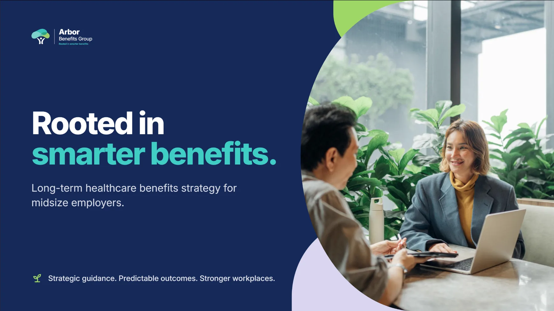 Arbor Benefits Group pitch deck cover — Rooted in smarter benefits; strategic guidance, predictable outcomes, stronger workplaces
